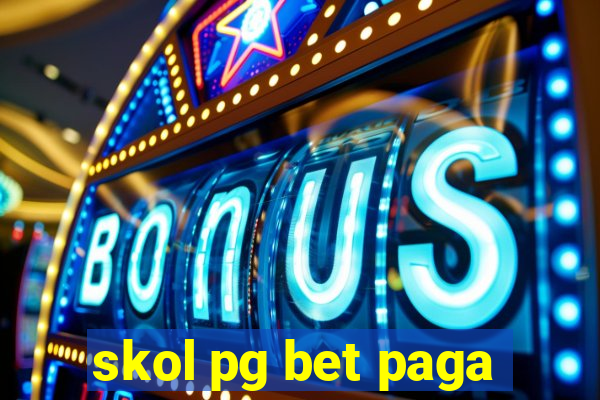 skol pg bet paga